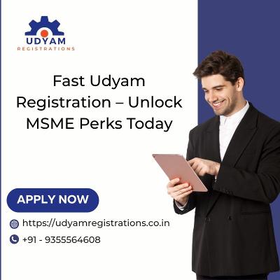 Fast Udyam Registration – Unlock MSME Perks Today
